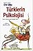 Turklerin Psikolojisi: Tari...