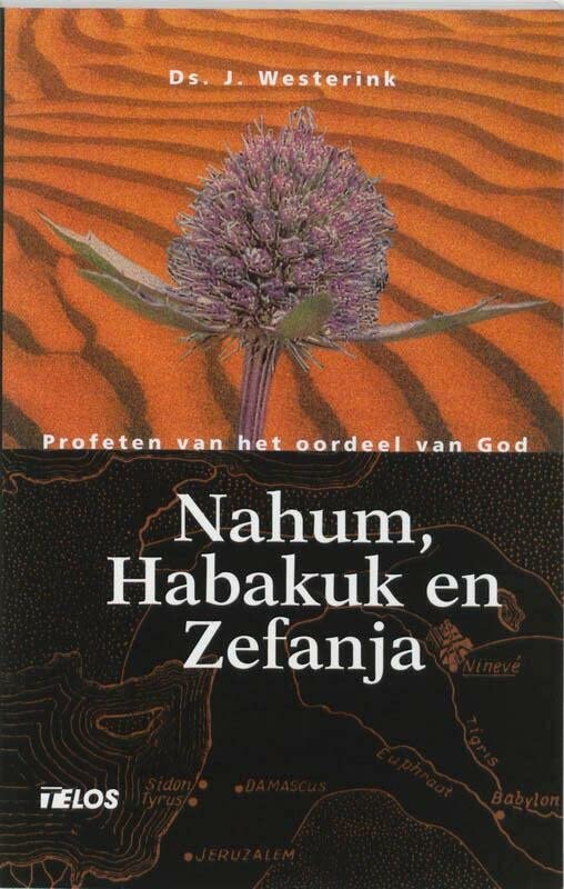 NAHUM HABAKUK ZEFANJA (De Bijbel open) (Dutch Edition)
