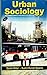Urban Sociology