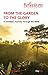 From the Garden to the Glory by Timothy Cross