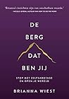 De berg, dat ben ...