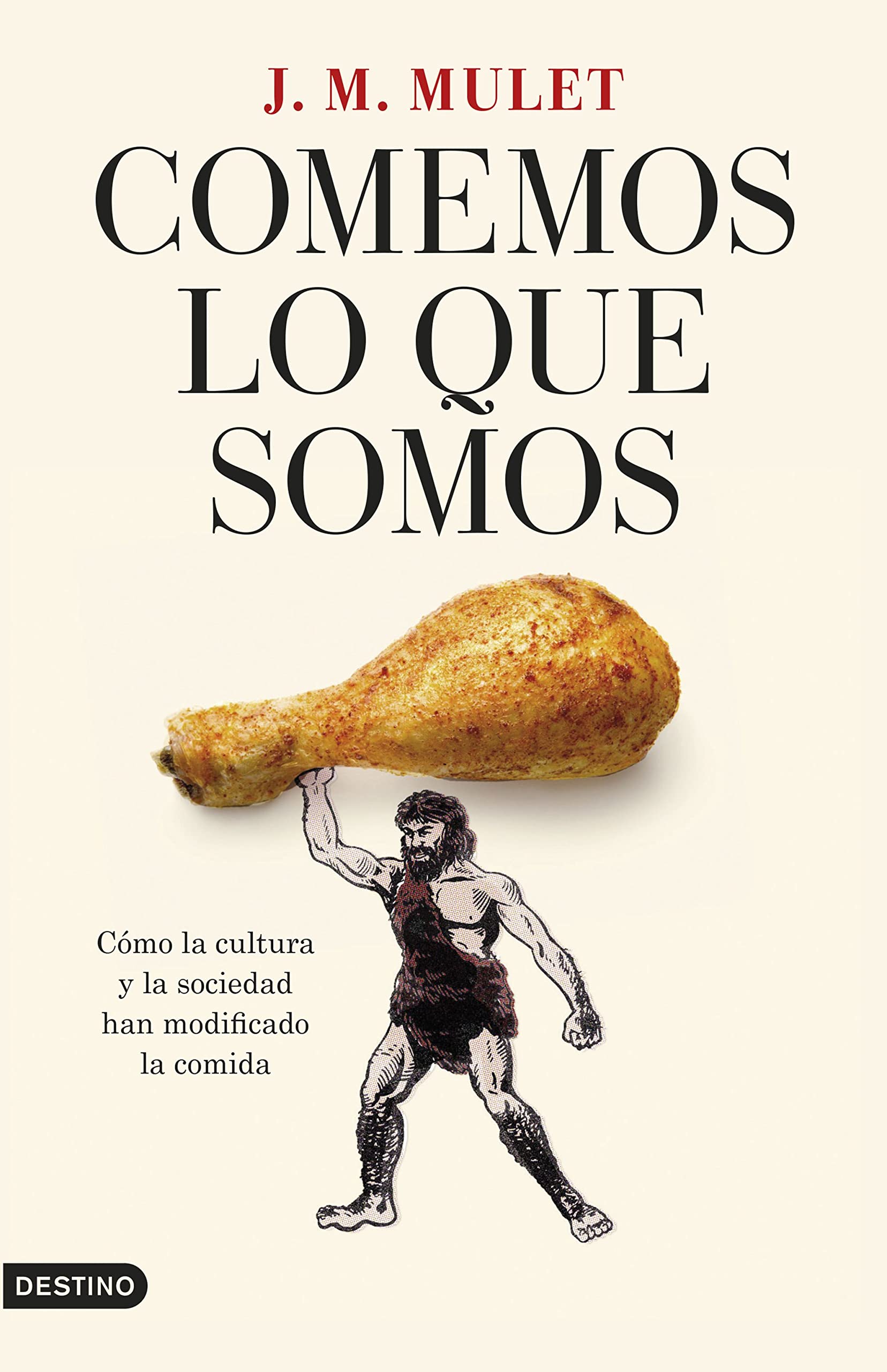 Comemos lo que somos: C?mo la cultura y la sociedad han modificado la comida