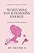 Nurturing Your Feminine Energy: & The Rise of Divine Femininity (Femininity Book Series)