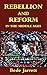 Rebellion and Reform in the...