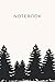 notebook: Pine Tree Forest notebook