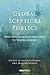 Global Sceptical Publics: F...