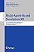 Multi-Agent-Based Simulation XX: 20th International Workshop, MABS 2019, Montreal, QC, Canada, May 13, 2019, Revised Selected Papers (Lecture Notes in Computer Science Book 12025)