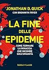 La fine delle epidemie (Italian Edition)