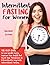 Intermittent Fasting: The Best Guide To Lose Weight Easily. Improve Your Health And Boost Your Metabolism In A Considerable Way With Intermittent Fasting