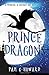 Prince of Dragons by Pam G Howard