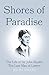 Shores of Paradise: The life of Sir John Squire, the Last Man of Letters
