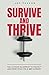 Survive & Thrive: The Ultim...