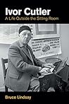Ivor Cutler: A Life Outside the Sitting Room (Popular Music History)