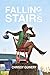 Falling Up Stairs by Chrissy Guinery