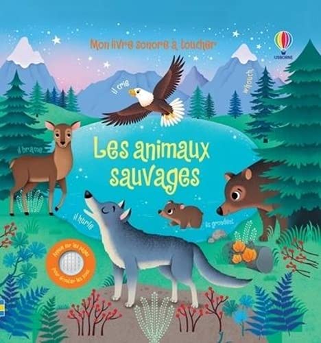 Les animaux sauvages - Mon livre sonore à toucher - Dès 1 an (Hardcover)