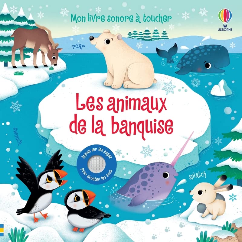 Les animaux de la banquise - Mon livre sonore à toucher - Dès 1 an (Paperback)
