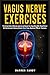 Vagus Nerve Exercises: The ...