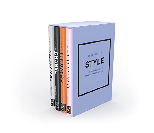 Little Guides to Style III: A Historical Review of Four Fashion Icons (Hardcover)