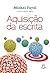 Aquisição da escrita (Estra...