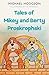 Tales of Mikey and Berty Pr...