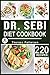 Dr. Sebi Diet Cookbook: 220...