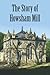 The Story of Howsham Mill: ...