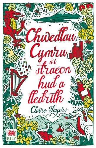 Chwedlau Cymru a'i straeon hud a lledrith (Paperback)