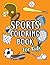 Sports Coloring Book For Ki...
