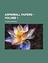 Aspinwall Papers (Volume 1)