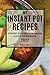 My Instant Pot Recipes 2022...