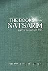 The Books of the Natsarim and the Enlightened Ones: Restored Names Version The Books of the Natsarim and the Enlightened Ones: Restored Names Version