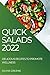 Quick Salads 2022: Deliciou...