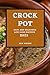 Crock Pot 2022: Easy and De...