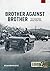 Brother Against Brother: Th...