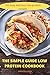 The Simple Guide Low Protei...
