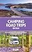 Camping Road Trips: UK: 30 ...