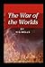 The War of the World: with original illustrations