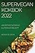 Supervegan Kokbok 2022 by Adam Bloom
