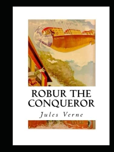 Robur the Conqueror Annotated