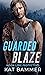 Guarded Blaze (Moon Lake Pr...