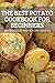 The Best Potato Cookbook fo...