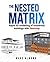 The Nested Matrix by Marc Almond