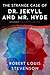 The Strange Case of Dr. Jekyll and Mr. Hyde
