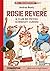 Rosie Revere. Il club dei piccoli scienziati curiosi. Gli ingegnosissimi