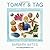 Tommy & Tag: Tommy, Tag & t...