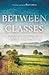 Between Classes by Anne Willingale