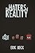 The Haters of Reality by Eric Beck