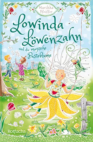 Lowinda Löwenzahn und die magische Pusteblume (Lowinda Löwenzahn, #1)
