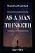 As a Man Thinketh