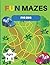 Fun Mazes For Kids: Ages 4 ...